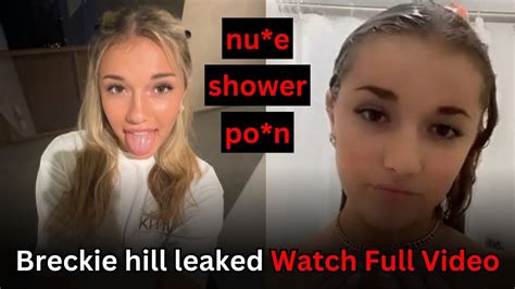 breckiehill_ shower|Breckie Hill Leaked Shower Video